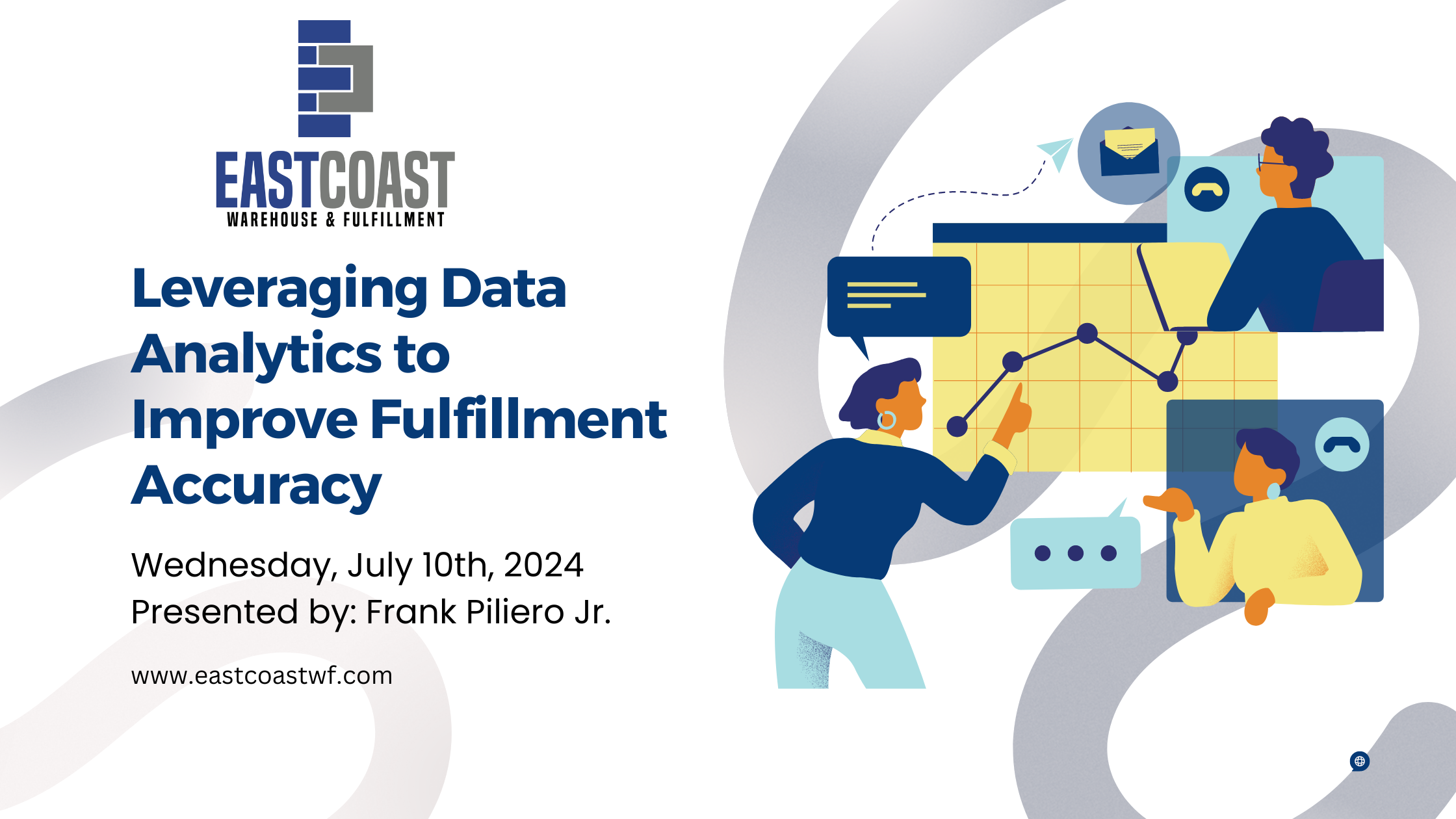 Leveraging data analytics to improve fulfillment accuracy by east coast warehouse and fulfillment